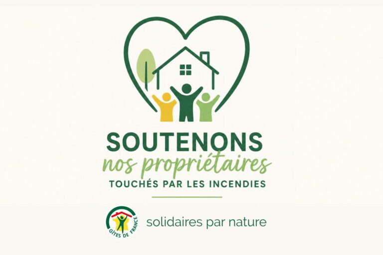 Gîtes de France® Initiatives se mobilise pour soutenir les propriétaires touchés par les incendies